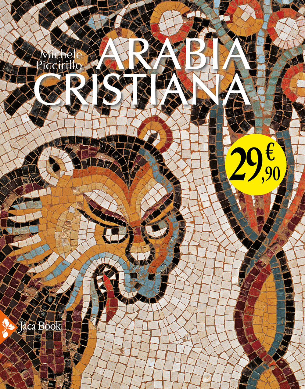 Libro Arabia cristiana. Dalla provincia imperiale al primo periodo islamico di Michele Piccirillo - ean 9788816606913 - Jaca Book