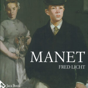 Libro Manet di Fred Licht - ean 9788816607101 - Jaca Book