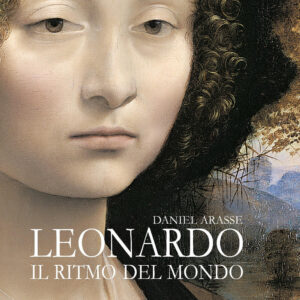 Libro Leonardo. Il ritmo del mondo di Daniel Arasse - ean 9788816607217 - Jaca Book