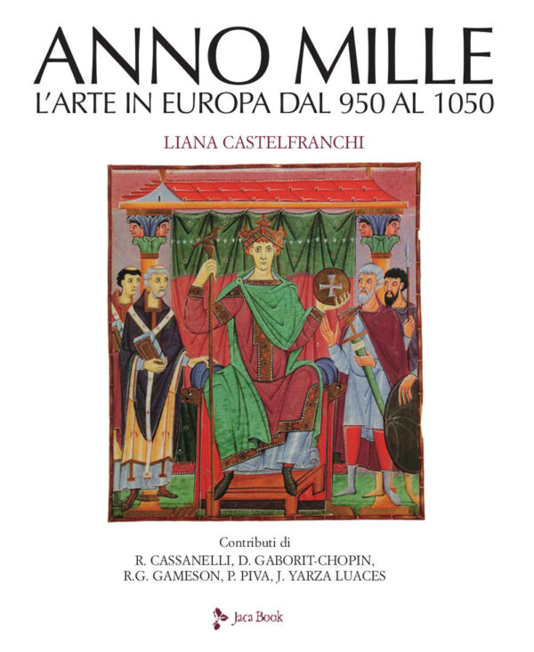 Libro Anno mille. L'arte in Europa dal 950 al 1050 di Liana Castelfranchi Vegas - ean 9788816607231 - Jaca Book