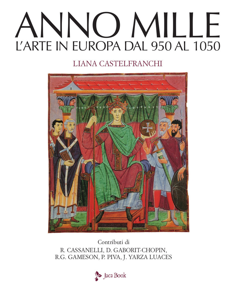 Libro Anno mille. L'arte in Europa dal 950 al 1050 di Liana Castelfranchi Vegas - ean 9788816607231 - Jaca Book