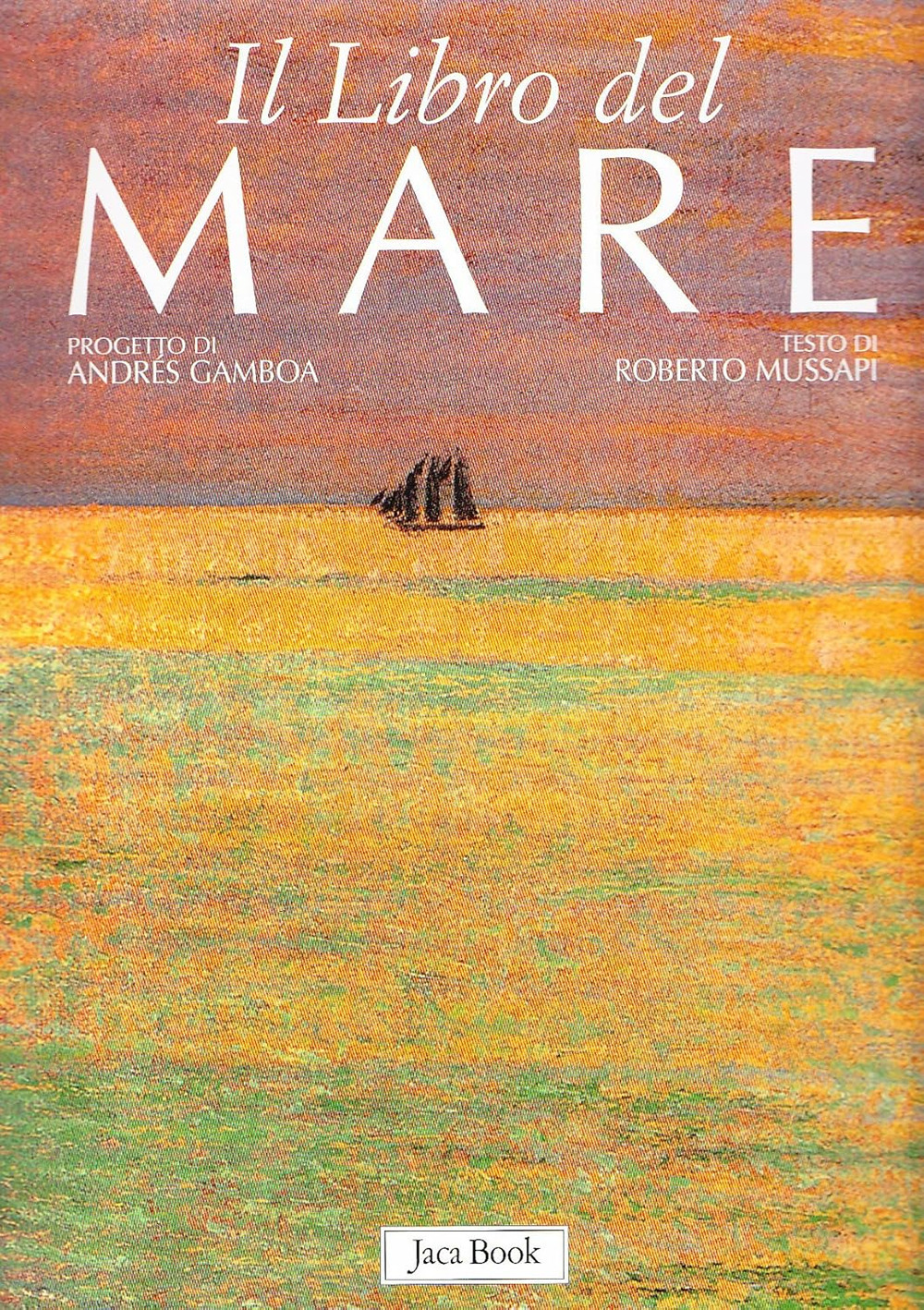 Libro libro del mare di Roberto Mussapi - ean 9788816607255 - Jaca Book