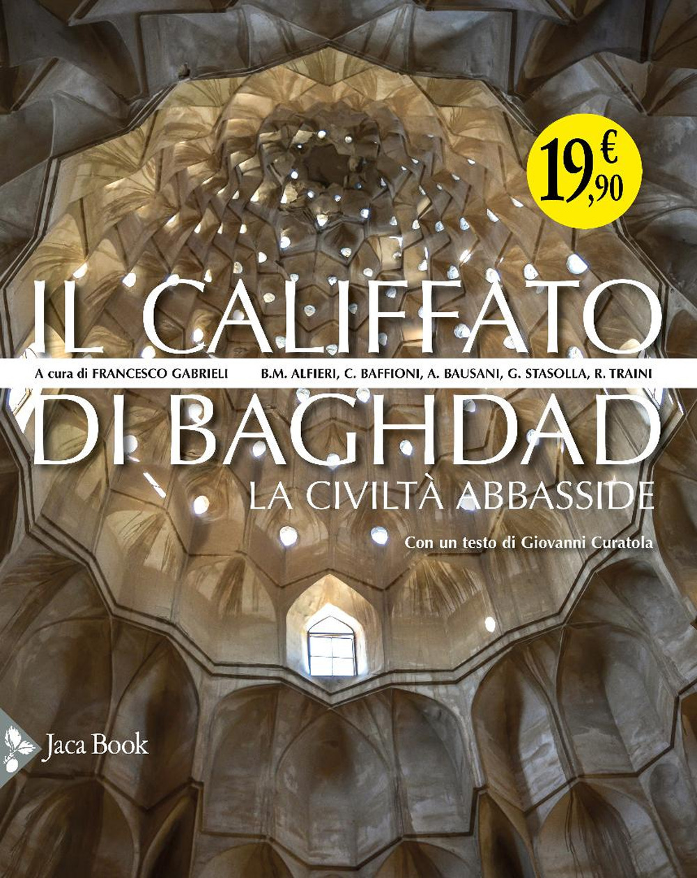 Libro califfato di Baghdad. La civiltà Abbasside di  - ean 9788816607361 - Jaca Book