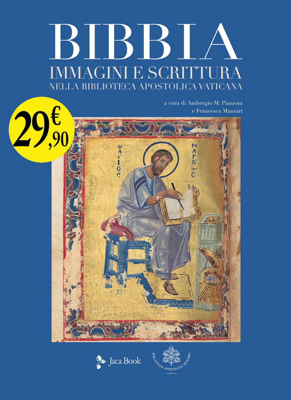 Libro Bibbia. Immagini e scrittura nella Biblioteca Apostolica Vaticana di  - ean 9788816607514 - Jaca Book