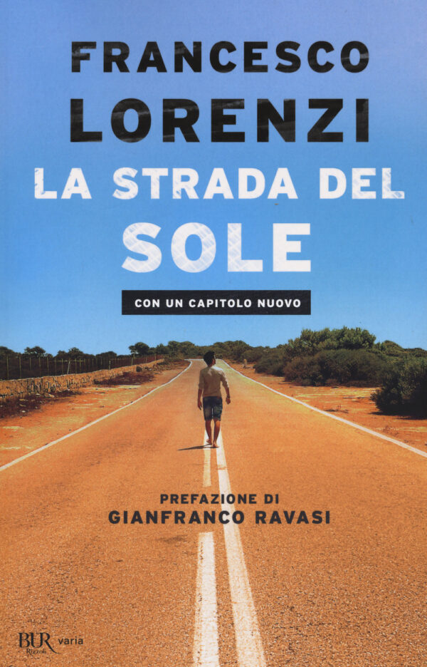 Libro strada del Sole di Francesco Lorenzi - ean 9788817105637 - Rizzoli