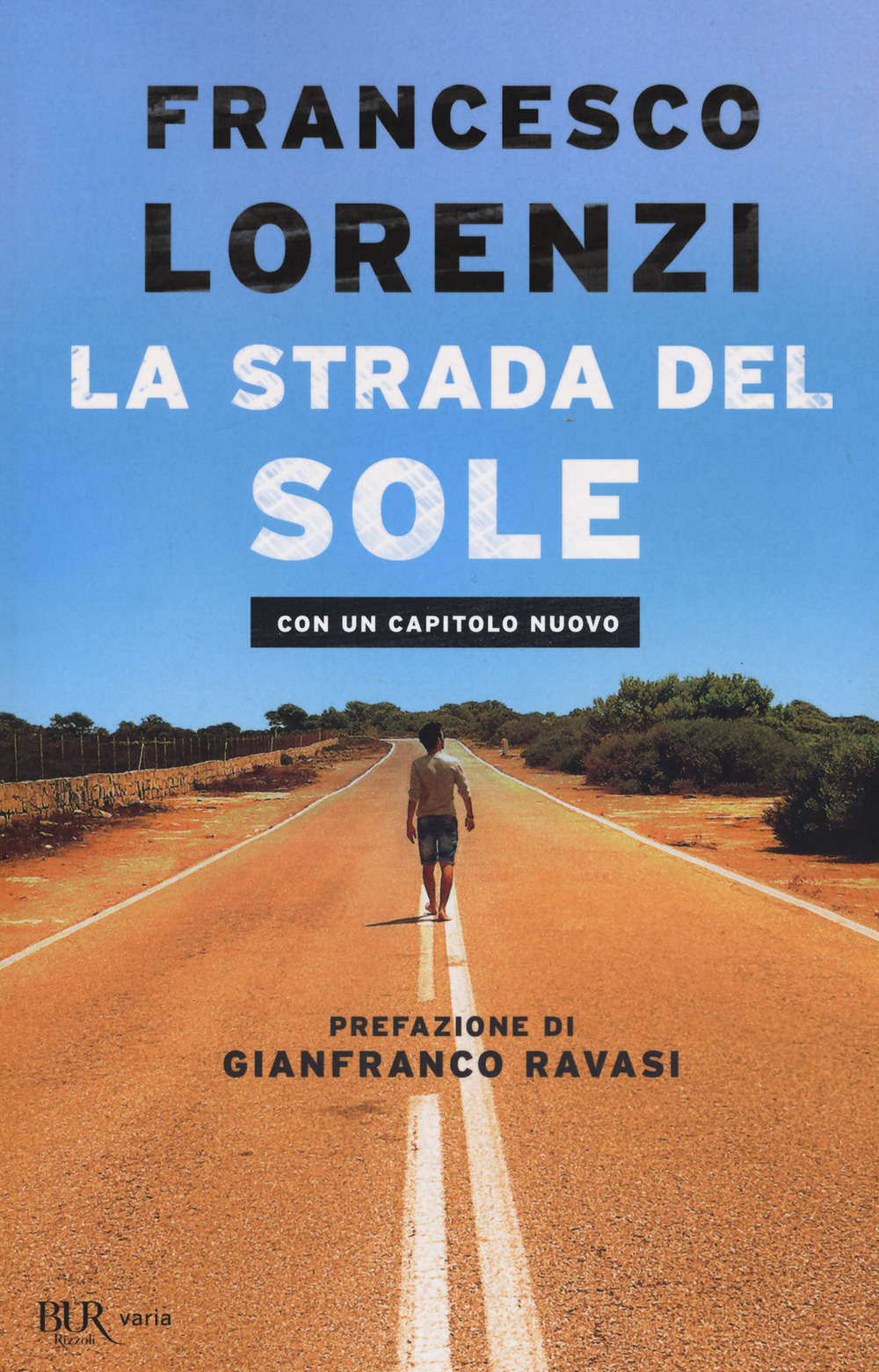 Libro strada del Sole di Francesco Lorenzi - ean 9788817105637 - Rizzoli