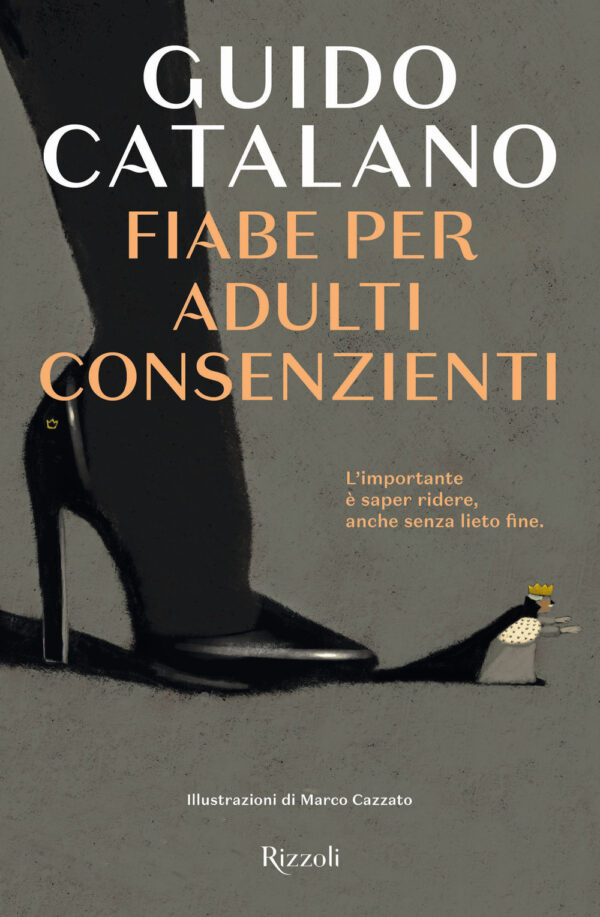 Libro Fiabe per adulti consenzienti di Guido Catalano - ean 9788817139328 - Rizzoli