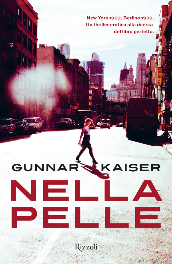 Libro Nella pelle di Gunnar Kaiser - ean 9788817141291 - Rizzoli