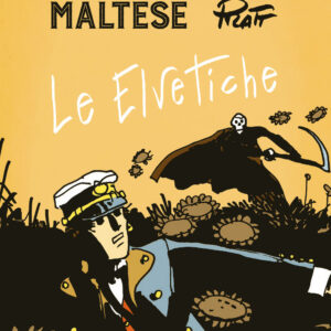 Libro Corto Maltese. Le elvetiche di Hugo Pratt - ean 9788817142397 - Rizzoli Lizard