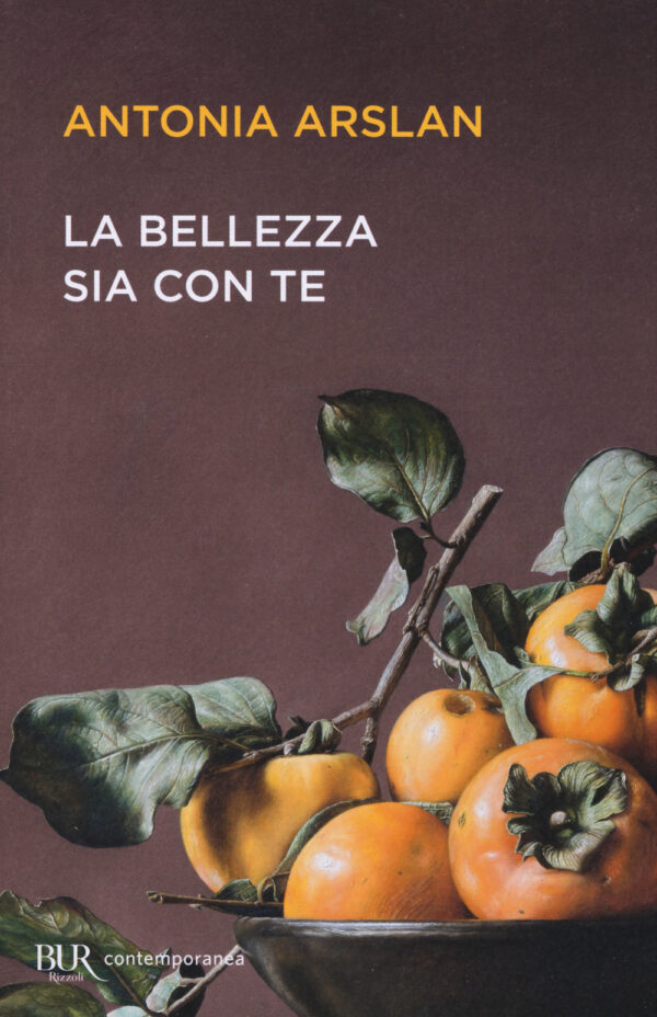 Libro bellezza sia con te di Antonia Arslan - ean 9788817143394 - Rizzoli