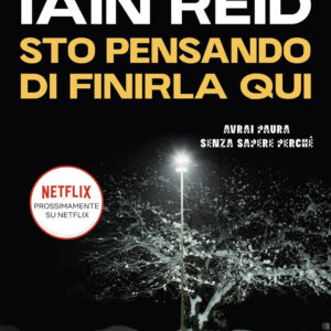 Libro Sto pensando di finirla qui di Iain Reid - ean 9788817143677 - Rizzoli