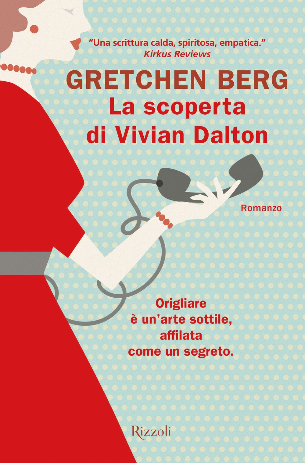 Libro scoperta di Vivian Dalton di Gretchen Berg - ean 9788817143684 - Rizzoli