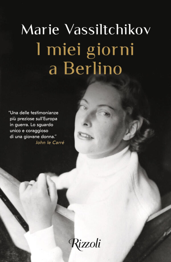 Libro miei giorni a Berlino di Marie Vassiltchikov - ean 9788817143691 - Rizzoli