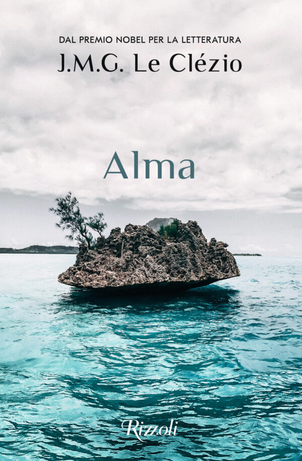 Libro Alma di Jean-Marie Gustave Le Clézio - ean 9788817143721 - Rizzoli
