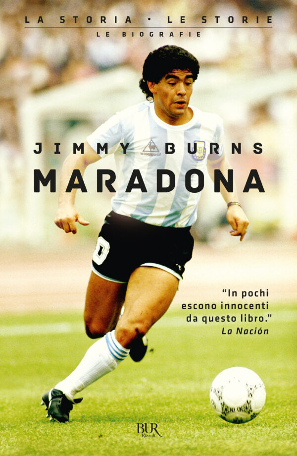 Libro Maradona di Burns Jimmy - ean 9788817144162 - Rizzoli