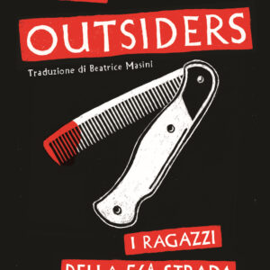 Libro Outsiders. I ragazzi della 56ª strada di S. E. Hinton - ean 9788817144278 - Rizzoli
