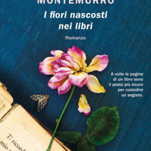 Libro fiori nascosti nei libri di Silvia Montemurro - ean 9788817144377 - Rizzoli