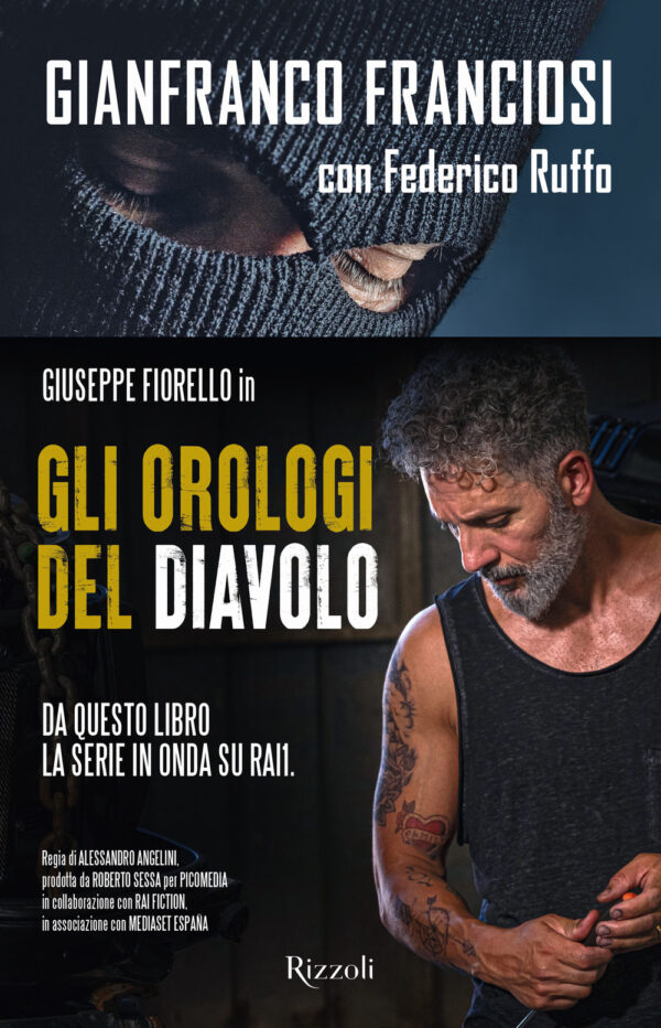 Libro orologi del diavolo. Infilato tra i narcos