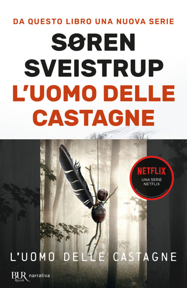 Libro uomo delle castagne di Soren Sveistrup - ean 9788817144582 - Rizzoli