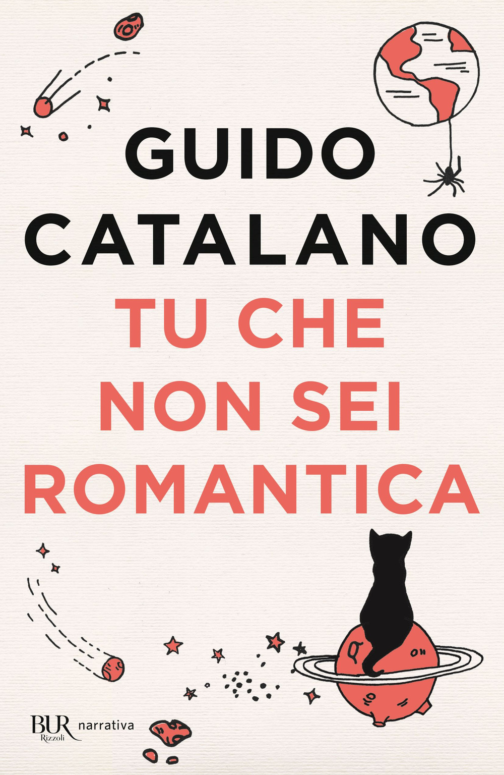 Libro Tu che non sei romantica di Guido Catalano - ean 9788817144735 - Rizzoli