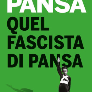 Libro Quel fascista di Pansa di Giampaolo Pansa - ean 9788817144872 - Rizzoli