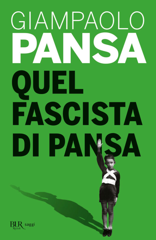 Libro Quel fascista di Pansa di Giampaolo Pansa - ean 9788817144872 - Rizzoli