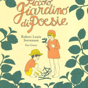 Libro Piccolo giardino di poesie di Robert Louis Stevenson - ean 9788817144964 - Rizzoli