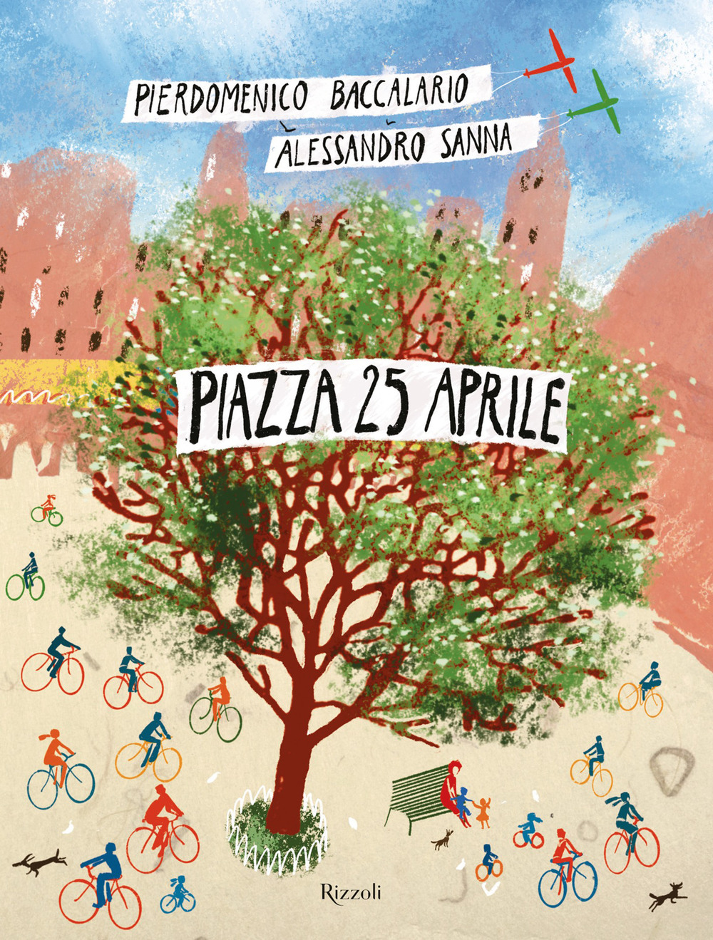 Libro Piazza 25 aprile di Pierdomenico Baccalario - ean 9788817144995 - Rizzoli