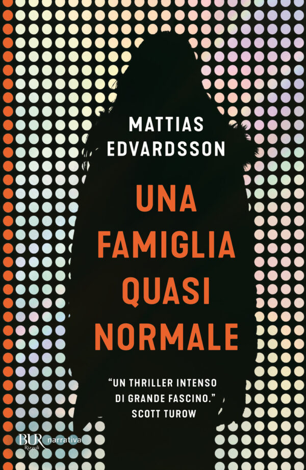 Libro famiglia quasi normale di Mattias Edvardsson - ean 9788817145565 - Rizzoli