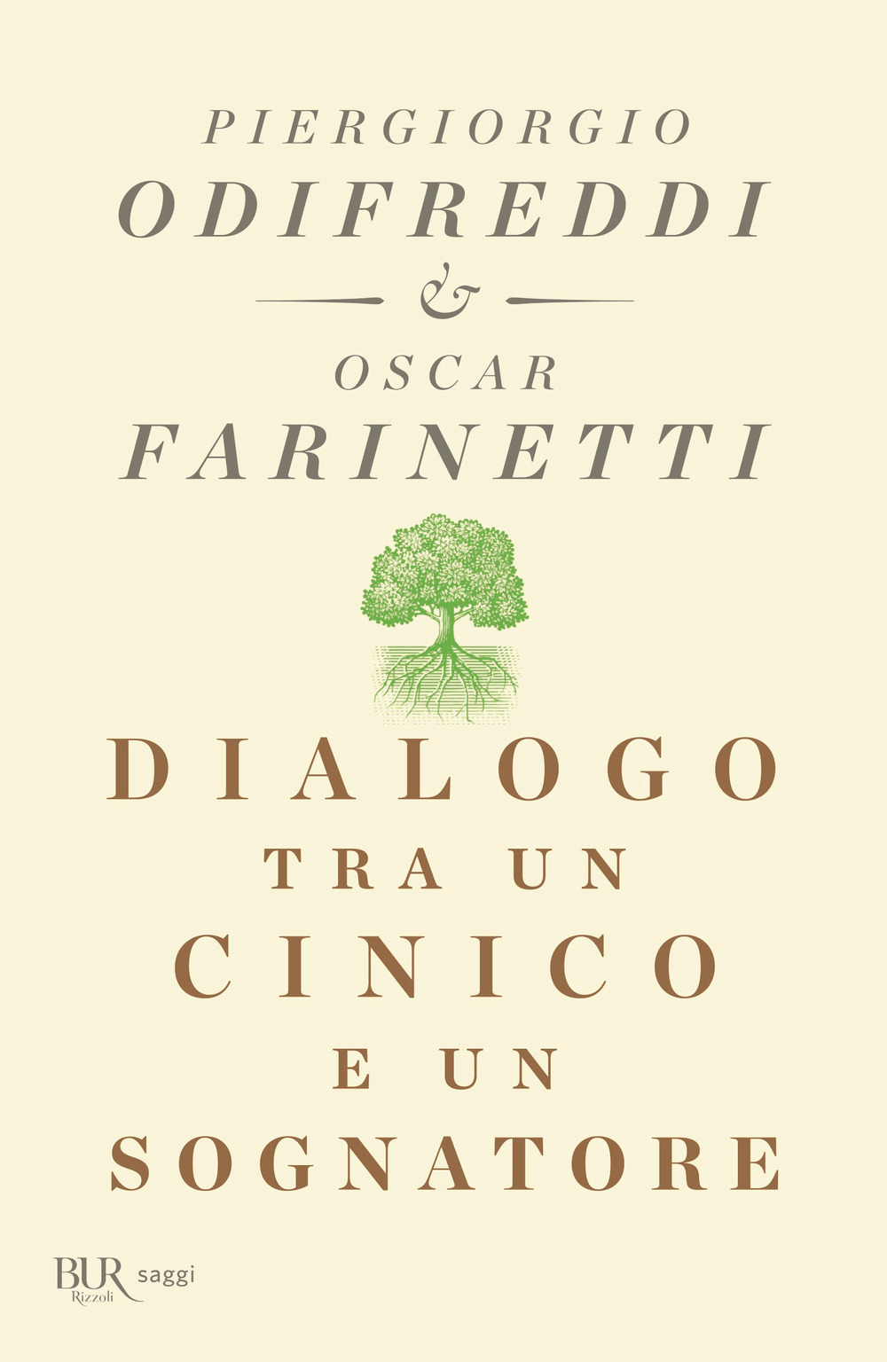 Libro Dialogo tra un cinico e un sognatore di Piergiorgio Odifreddi; Oscar Farinetti - ean 9788817145664 - Rizzoli