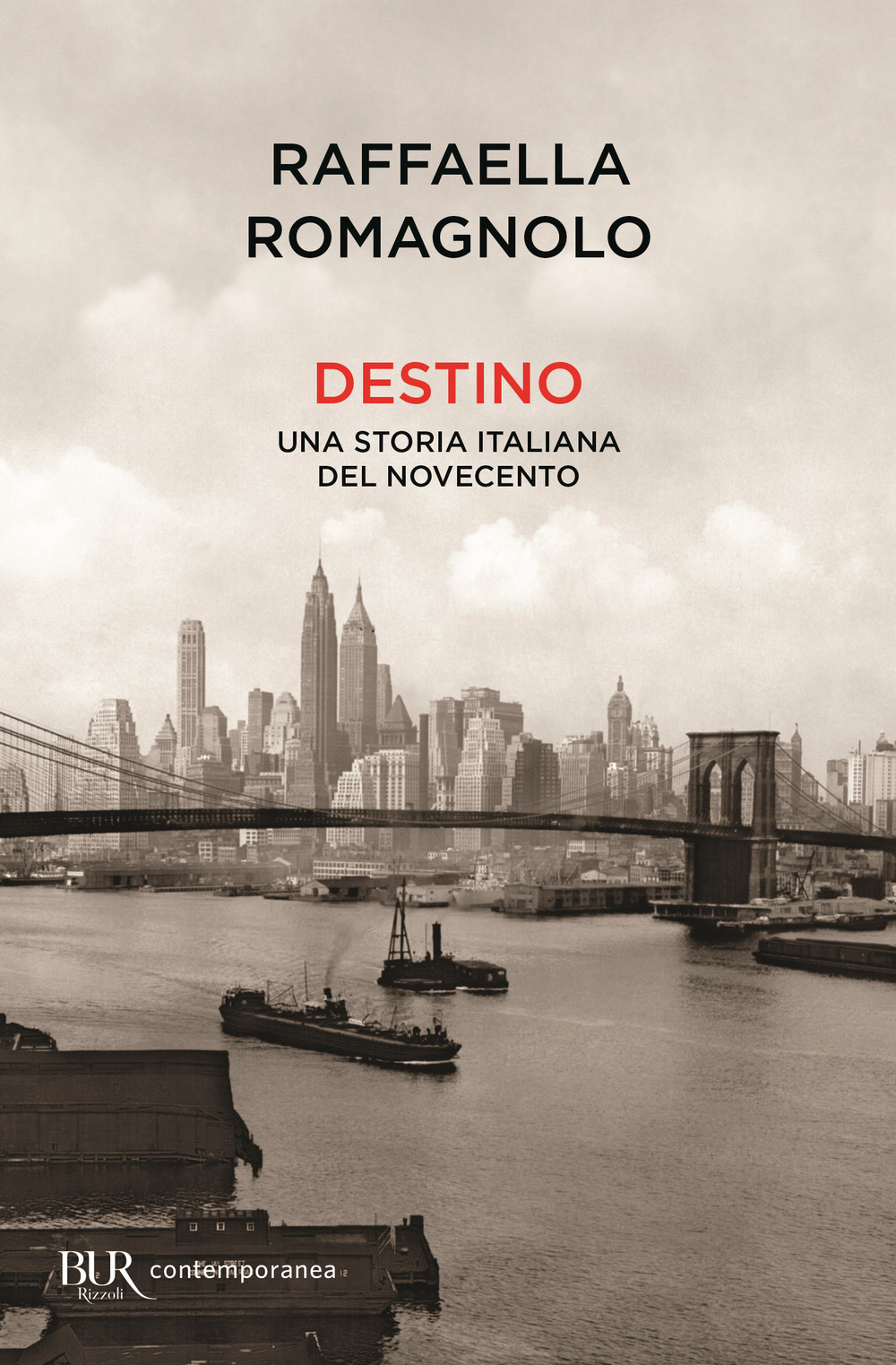 Libro Destino di Raffaella Romagnolo - ean 9788817145817 - Rizzoli