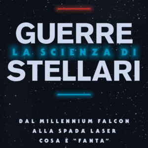 Libro scienza di Guerre Stellari. Dal Millennium Falcon alla spada laser cosa è «fanta» e cosa è «scienza» di Luca Perri - ean 9788817145961 - Rizzoli