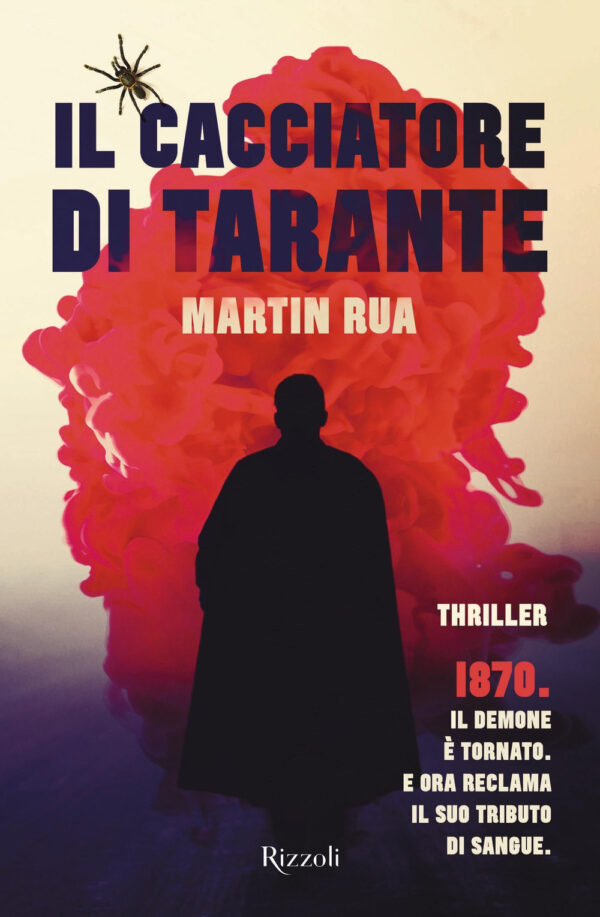 Libro cacciatore di tarante di Martin Rua - ean 9788817146418 - Rizzoli