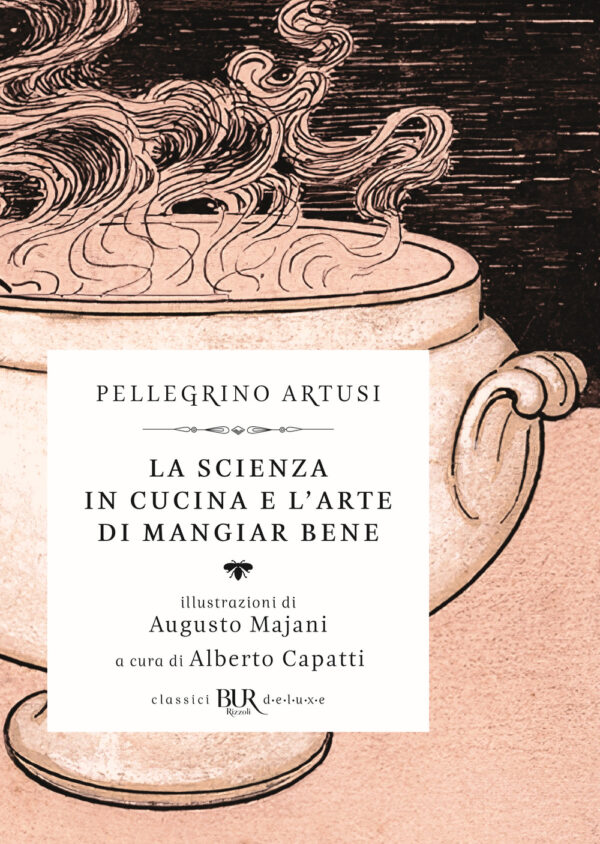 Libro scienza in cucina e l'arte di mangiar bene di Pellegrino Artusi - ean 9788817146524 - Rizzoli