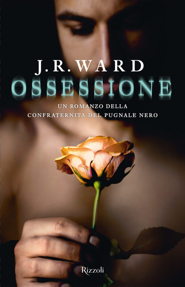 Libro Ossessione. La confraternita del pugnale nero di J.R. Ward - ean 9788817146548 - Rizzoli