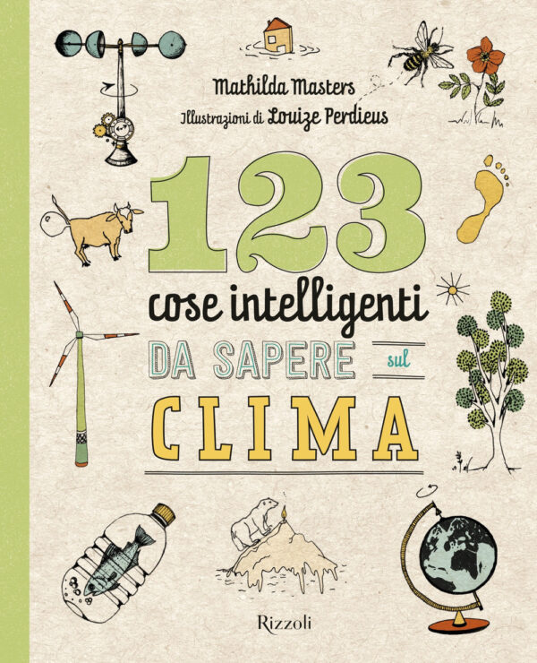 Libro 123 cose intelligenti da sapere sul clima di Mathilda Masters - ean 9788817146753 - Rizzoli