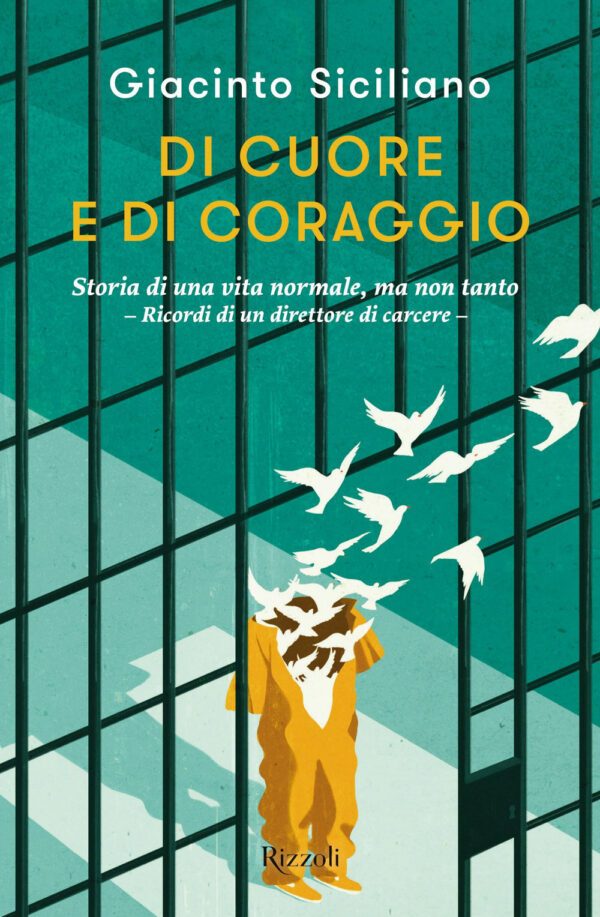 Libro Di cuore e di coraggio di Giacinto Siciliano - ean 9788817146951 - Rizzoli