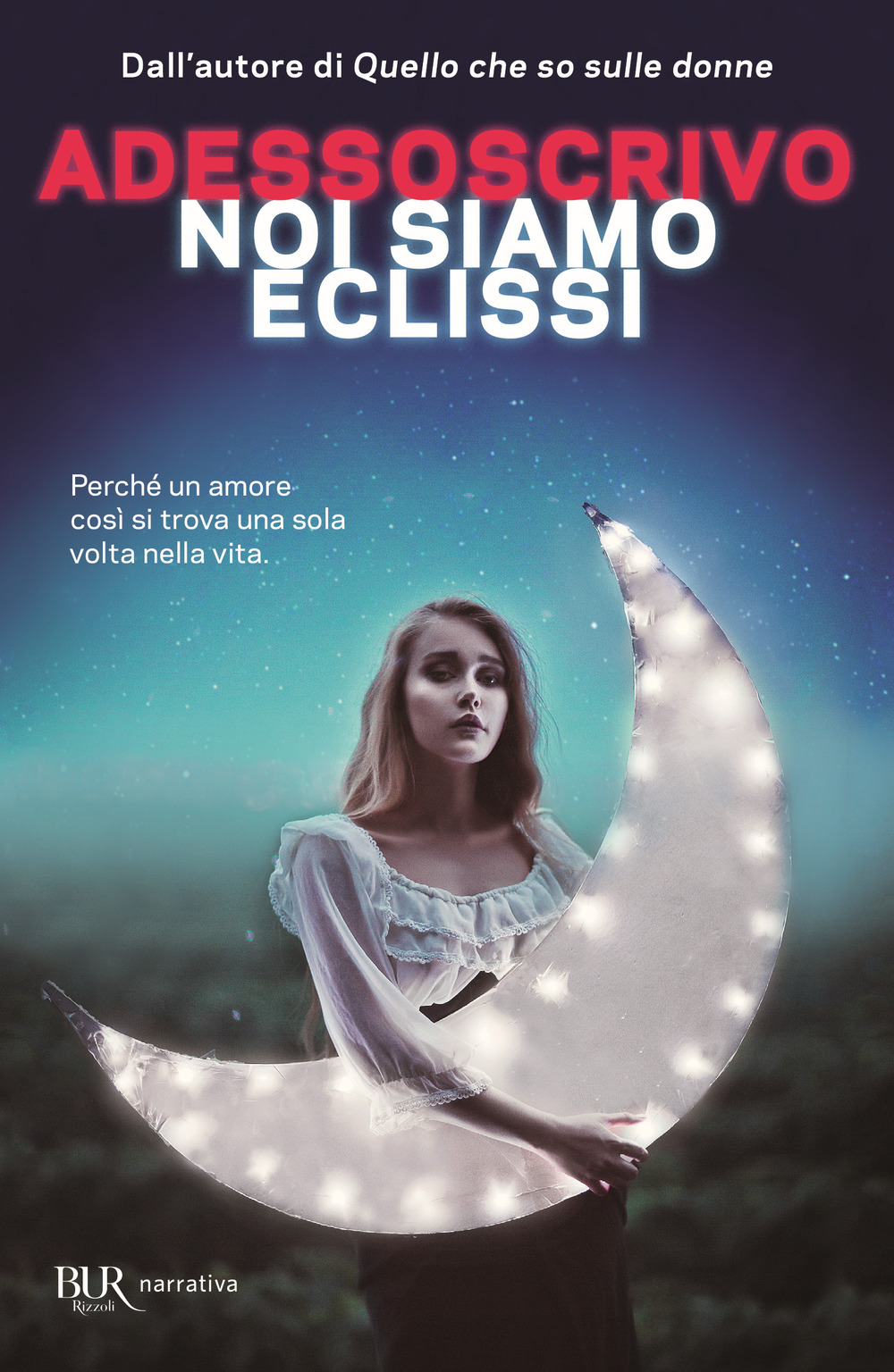 Libro Noi siamo eclissi di Adessoscrivo - ean 9788817146982 - Rizzoli