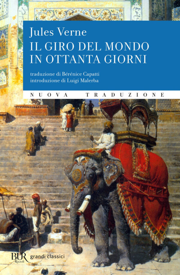 Libro giro del mondo in ottanta giorni di Jules Verne - ean 9788817147491 - Rizzoli