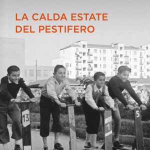 Libro calda estate del Pestifero di Giovannino Guareschi - ean 9788817147675 - Rizzoli