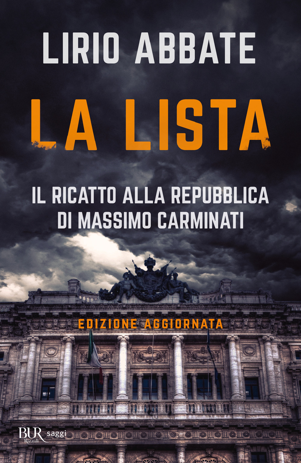 Libro lista. Il ricatto alla Repubblica di Massimo Carminati di Lirio Abbate - ean 9788817147699 - Rizzoli