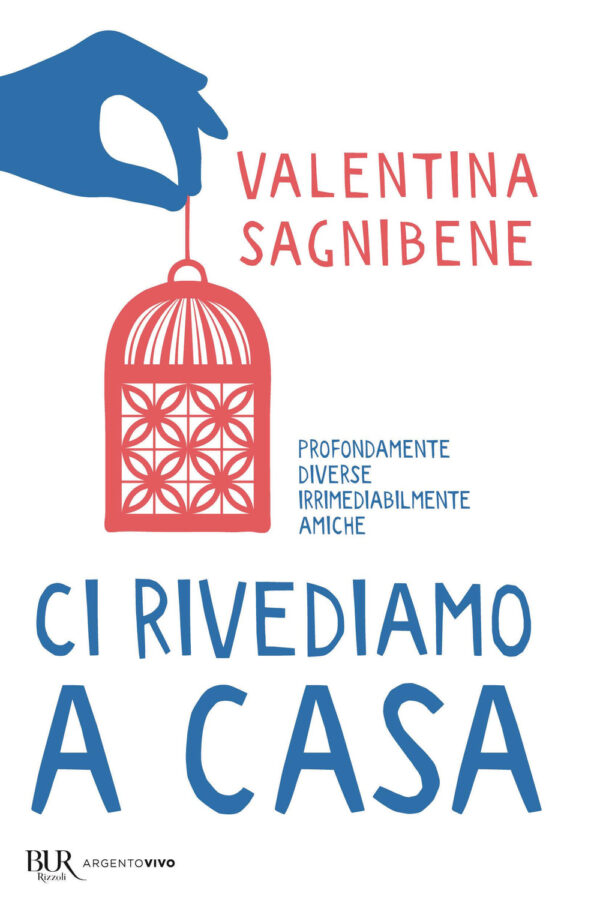 Libro Ci rivediamo a casa di Valentina Sagnibene - ean 9788817147835 - Rizzoli