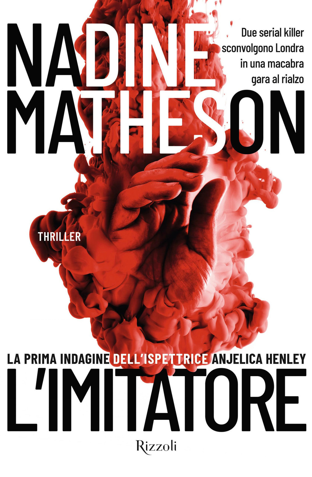 Libro imitatore. La prima indagine dell'ispettrice Anjelica Henley di Nadine Matheson - ean 9788817147873 - Rizzoli
