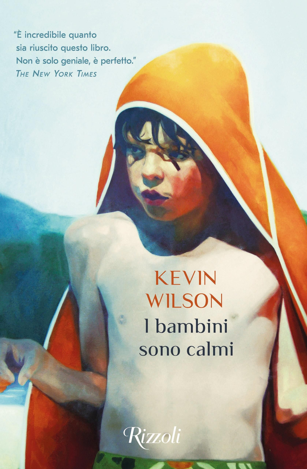 Libro bambini sono calmi di Kevin Wilson - ean 9788817147880 - Rizzoli