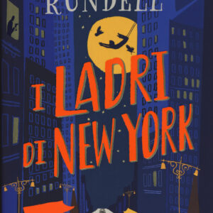 Libro ladri di New York di Katherine Rundell - ean 9788817147965 - Rizzoli