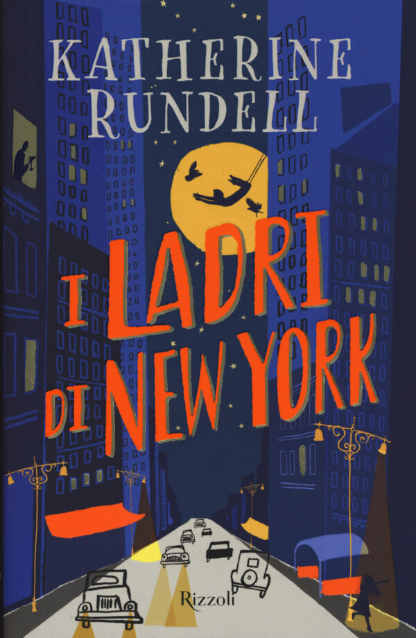 Libro ladri di New York di Katherine Rundell - ean 9788817147965 - Rizzoli