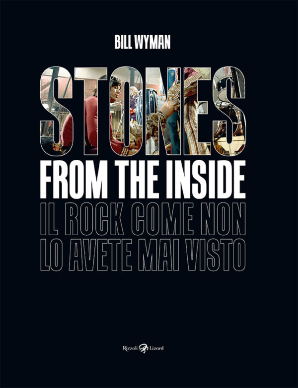 Libro Stones from the inside di Bill Wyman - ean 9788817147996 - Rizzoli Lizard