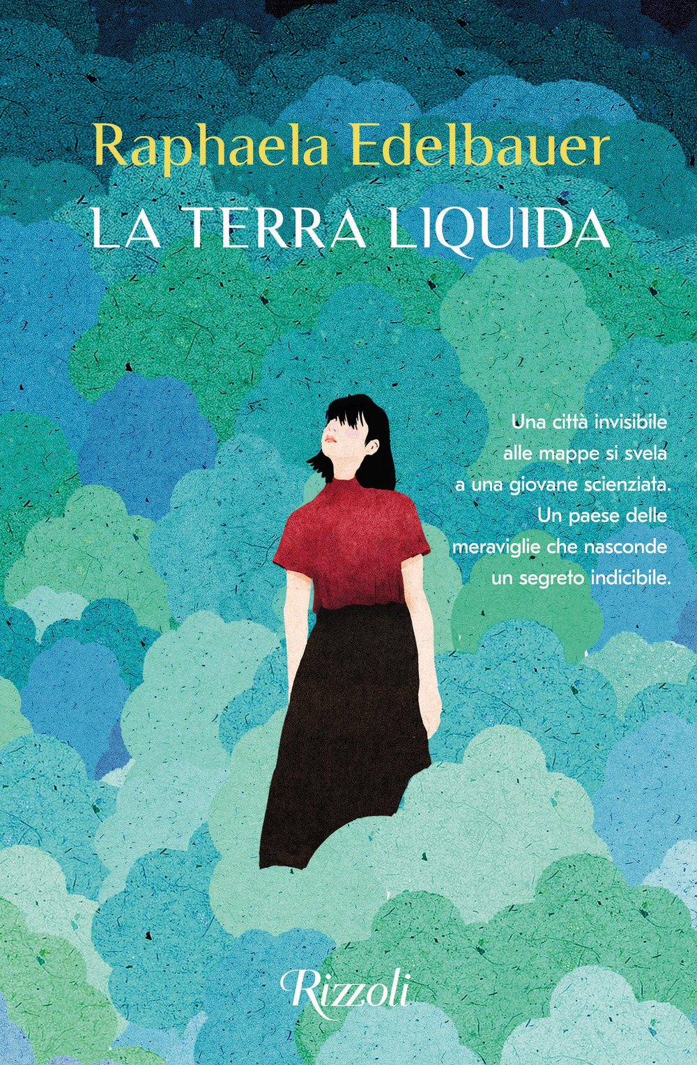Libro terra liquida di Raphaela Edelbauer - ean 9788817148085 - Rizzoli