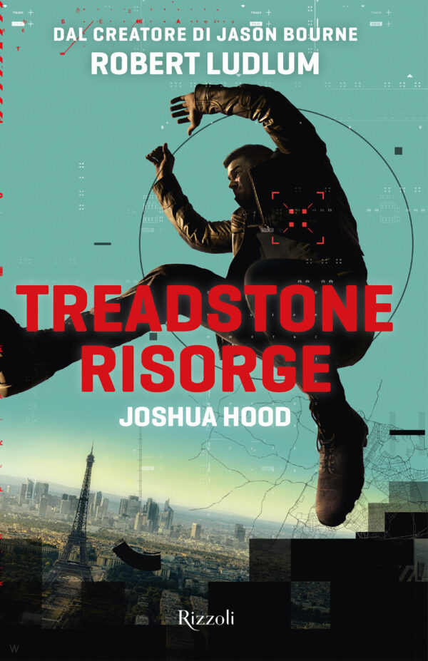 Libro Treadstone risorge di Robert Ludlum; Joshua Hood - ean 9788817148184 - Rizzoli