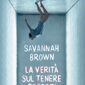 Libro verità sul tenere segreti di Savannah Brown - ean 9788817148276 - Rizzoli